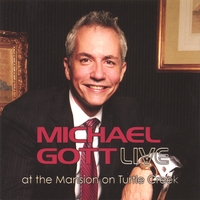 Michael Gott : Live at the Mansion on Turtle Creek