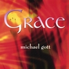 MICHAEL GOTT: Grace