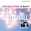 DAN GOTTSHALL, WITH MIRIAM KAUL: Christmas Time Is Here