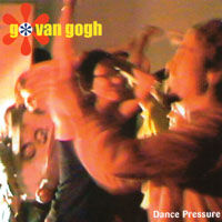 Go Van Gogh : Dance Pressure