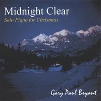 GARY PAUL BRYANT: Midnight Clear