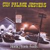 GIN PALACE JESTERS: Honkytonk Fools