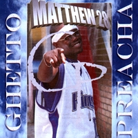 GHETTO PREACHA: Matthew 28