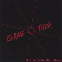 THE GRAB BROTHERS BAND: Grab This