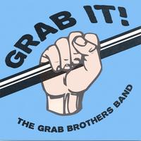 THE GRAB BROTHERS BAND: Grab It!