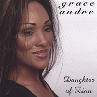 GRACE ANDRE: Daughter of Zion