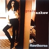 GRACE ASKEW: Hawthorne Ep