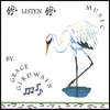 GRACE GIRDWAIN: Listen