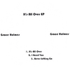 GRACE HOLMES: It's All Over-EP