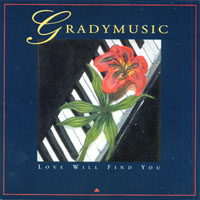 Gradymusic : Love Will Find You