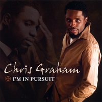 CHRIS GRAHAM: I'm In Pursuit
