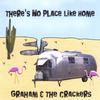 GRAHAM & THE CRACKERS: There's No Place Like Home