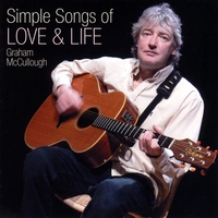 Graham McCullough : Simple Songs of Love & life