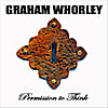 Graham Whorley: Permission to Think