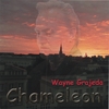 WAYNE GRAJEDA: Chameleon