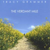 Tracy Grammer : The Verdant Mile