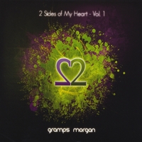 Gramps Morgan : 2 Sides of My Heart Volume 1