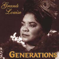 Grana' Louise : Generations