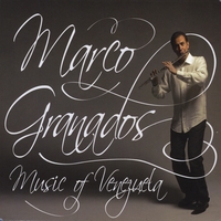 Marco Granados : Music of Venezuela