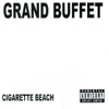 GRAND BUFFET: Cigarette Beach