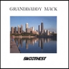 GRANDDADDY MACK: Smoothest