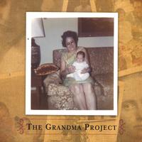 The Grandma Project : The Grandma Project