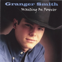 GRANGER SMITH: Livin' Like A Lonestar