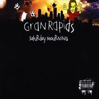 Gran Rapids : Saturday Mourning