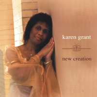 Karen Grant : New Creation