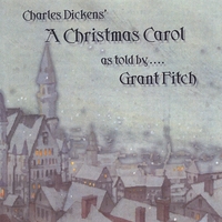 Grant Fitch : A Christmas Carol