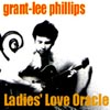 GRANT-LEE PHILLIPS: Ladies Love Oracle