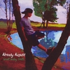 Grant Maloy Smith: Already August