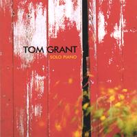 TOM GRANT: Solo Piano