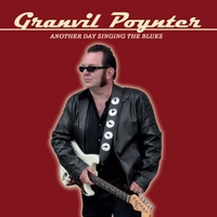 Granvil Poynter: Granvil Poynter-Another Day Singing The Blues