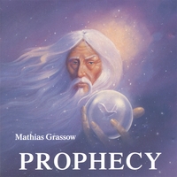 Mathias Grassow : Prophecy