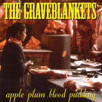 the graveblankets : apple plum blood pudding