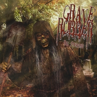 Grave Robber : Be Afraid + 1