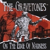 THE GRAVETONES: On The Edge of Madness