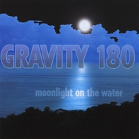 Gravity 180 : Moonlight On the Water EP