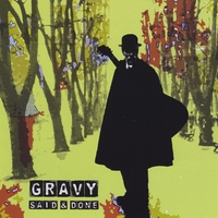 Gravy : Said & Done
