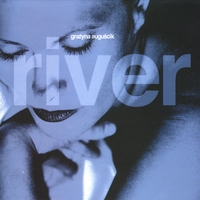 GRAZYNA AUGUSCIK: River