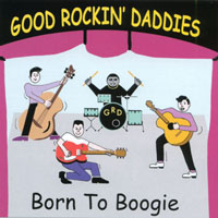 GOOD ROCKIN' DADDIES: Born To Boogie