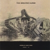 THE GREATER CURSE: World War One (Parts 1 & 2)