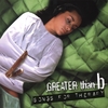 GREATER THAN B: Songs For Therapy