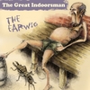 THE GREAT INDOORSMAN: The Earwig