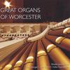 VARIOUS ARTISTS: Great Organs of Worcester