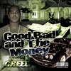 GREED: Good Bad And The Money