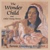 BONNIE GREENBERG: The Wonder Child and Other Young Heroes