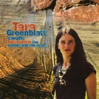 TARA GREENBLATT: Caught Between the Woods and the Road