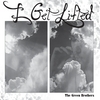The Green Brothers: I Get Lifted